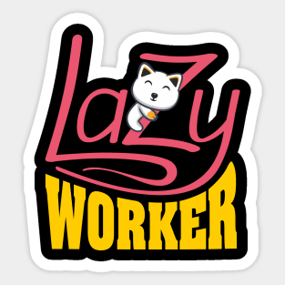 Lazy Worker - Funny lazy cat Sticker